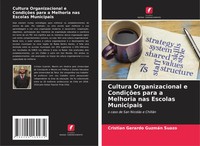 Cristian Gerardo GuzmáN Suazo | Cultura Organizacional E CondiçõEs Para A...