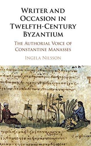 Writer and Occasion in Twelfth-Century Byzantium: The Authorial