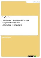 JöRg Schulze | Controlling-Anforderungen In Der Energiewirtschaft Unter...