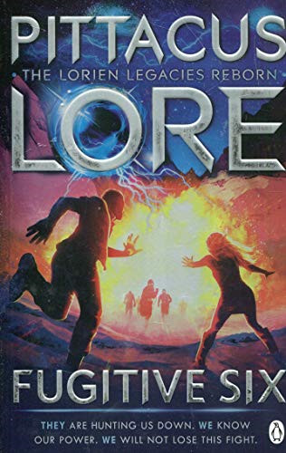 Fugitive Six: Lorien Legacies Reborn: 2 - Lore, Pittacus