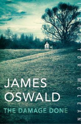 The Damage Done: Inspector McLean 6, Oswald, James, Used; Very Good  Book