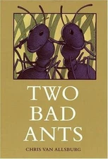 Two Bad Ants - Hardcover By Van Allsburg, Chris - GOOD