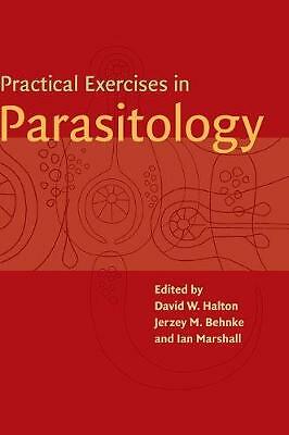 Practical Exercises in Parasitology Halton Behnke Marshall Hardback