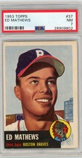 1953 Topps Ed Mathews #37 PSA 7