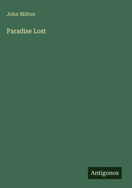 John Milton | Paradise Lost | Buch | Englisch (2025) | Antigonos Verlag-image