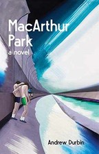MacArthur Park - Paperback, by Durbin Andrew - Very Good MacArthur Park - Paperback, by Durbin Andrew - Very Good
