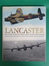Lancaster History of Britain's Most Famous World War II Bomber Christopher Chant