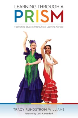 Learning Through A Prism: Facilitating Student Intercultural Learning Abroa...