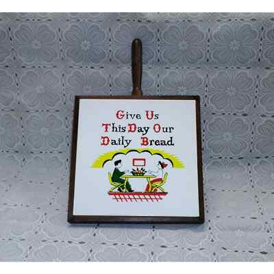 Vtg Trivet ''Give Us This Day Our Daily Bread'' Wood Trim & Handle Couple Table (2