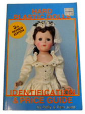 Hard Plastic Dolls: Identification and Price Guide Pam Judd 3rd Revised Edition