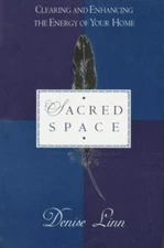 Sacred Space: Clearing and Enhancing the Energy of Your Home, Very Good Books
