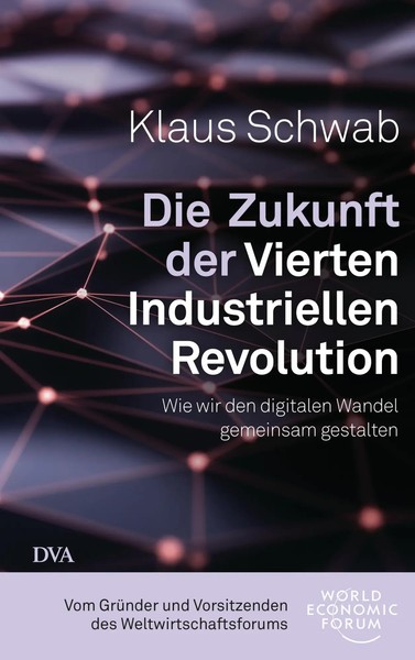 Klaus Schwab | Die Zukunft Der Vierten Industriellen Revolution | Buch | Deutsch-image