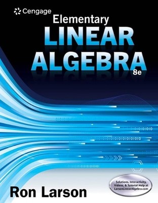 Student Solutions Manual for Larson's Elementary Linear Algebra, 8th by Charles