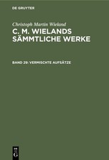 Christoph Martin Wieland Vermischte Aufsätze (Hardback)