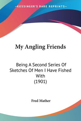 Fred Mather | My Angling Friends | Taschenbuch | Englisch (2008)
