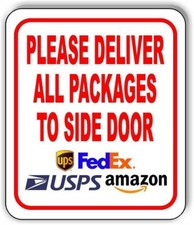 Please Deliver All Packages To SIDE Door Metal Aluminum composite sign