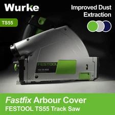 FastFix Arbour Arbor Cover For Festool TS55 TS55C • Better Dust Extraction