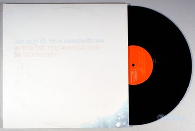 Lonely and the Socialites - Wait 'Til My Sentence is Through (2012) Vinyl LP   &