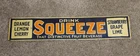 Vintage  Drink Squeeze  Metal Embossed Tin Tacker Sign
