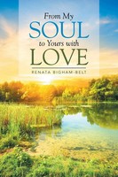 Renata Bigham-Belt | From My Soul To Yours With Love | Taschenbuch | Englisch
