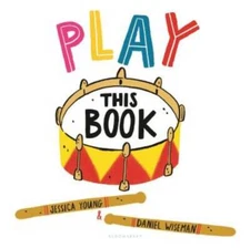 Play This Book - Hardcover By Young, Jessica - GOOD
