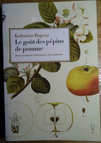 Le Gout des Pépins de Pomme | Katharina Hagena | AC Editions | 2010 *T.Bon Etat - Picture 1 of 6