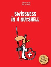 Swissness in a Nutshell