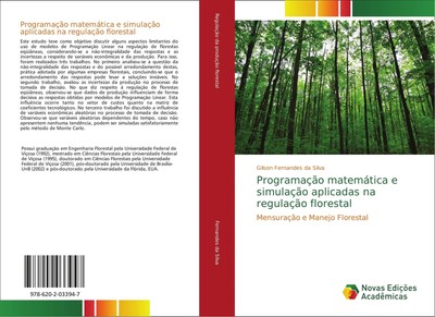 Programação matemática e simulação aplicadas na regulação florestal Silva Buch