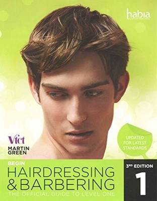 Martin Green - Begin Hairdressing and Barbering   The Official Guide t - H245z