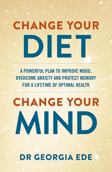 Change Your Diet, Change Your Mind | Georgia Ede | Taschenbuch | Englisch | 2024-image