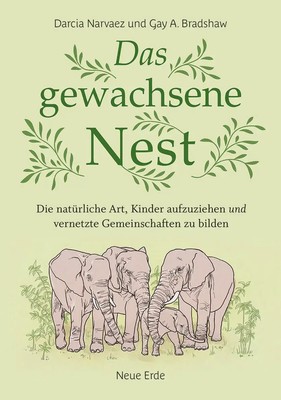 Das gewachsene Nest | Darcia Narvaez (u. a.) | Taschenbuch | XXIV | Deutsch