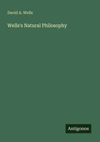 David A. Wells | Wells's Natural Philosophy | Taschenbuch | Englisch (2025)
