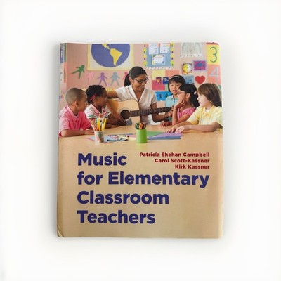 Music For Elementary Classroom Teachers Textbook Like New Campbell Kassner