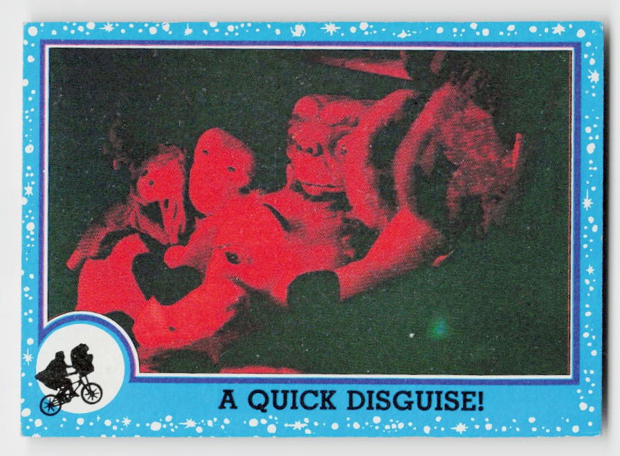 1982 Topps E.T. The Extraterrestrial #21 A Quick Disguise!
