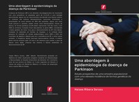 Haizea Ribera Sorazu | Uma Abordagem à Epidemiologia Da DoençA De Parkinson