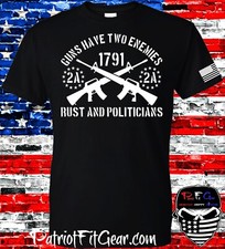 T-shirtguns Have Two Enemiesrust And Politiciansgun Rightsmolon Labehoodie