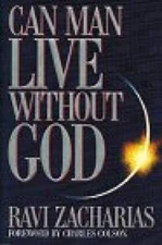 Can Man Live Without God - Hardcover By Zacharias, Ravi K. - VERY GOOD