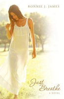 Just Breathe Bonnie J. James Taschenbuch Kartoniert / Broschiert Englisch 2012