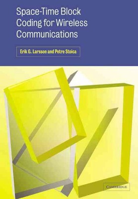 Space-Time Block Coding for Wireless Communications by Erik G. Larsson (English)