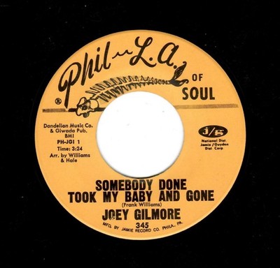 FUNK-JOEY GILMORE-SOMEBODY DONE TOOK MY BABY AND GONE/DO IT TO ME ONE MORE TIME-