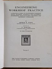 Engineering Workshop Practice Volumes 1 - 2  & 3 Arthur W. Judge ill, photos HB
