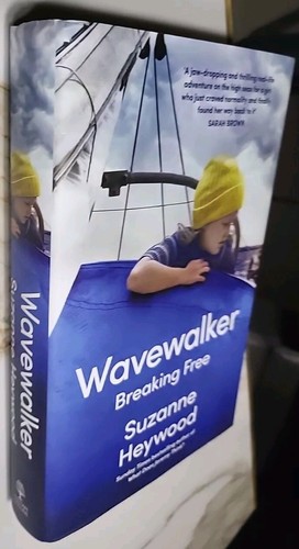 Wavewalker Breaking Free 3 Yr Voyage At Sea By Suzanne Heywood (Bestseller Times - Picture 4 of 8