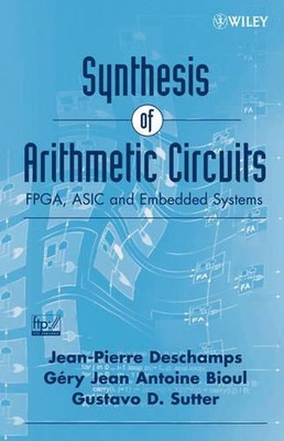 Synthese arithmetischer Schaltungen: FPGA, ASIC und eingebettete Systeme von Gustavo D. 