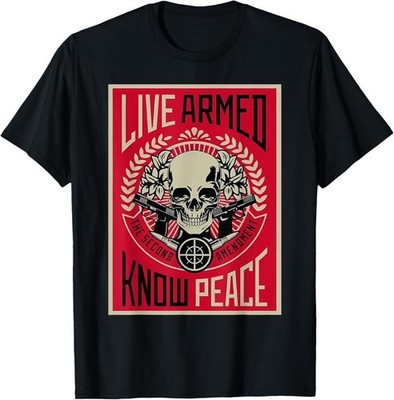 Live Armed Know Peace The Second Amendment Skull T-Shirt