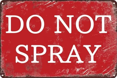Tin Metal Signs Vintage Sign Do Not Spray Sign for Home Yard Door Street G