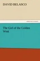 David Belasco | The Girl Of The Go*Den West | Taschenbuch | Englisch (2011)