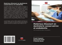 Preeti Vaprani (U. A.) | MatéRiaux Biosmart En Dentisterie Conservatrice Et...