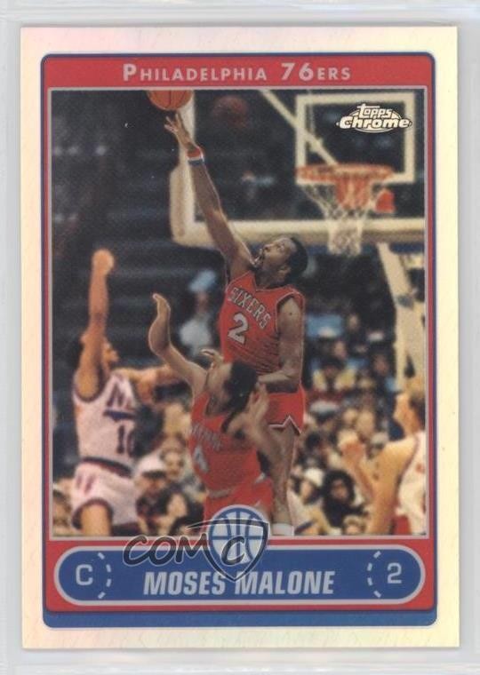 2006-07 Topps Chrome Refractor Moses Malone #160 HOF gb9