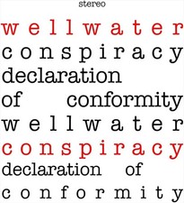 THE WELLWATER CONSPIRACY DECLARATION OF CONFORMITY NEW LP