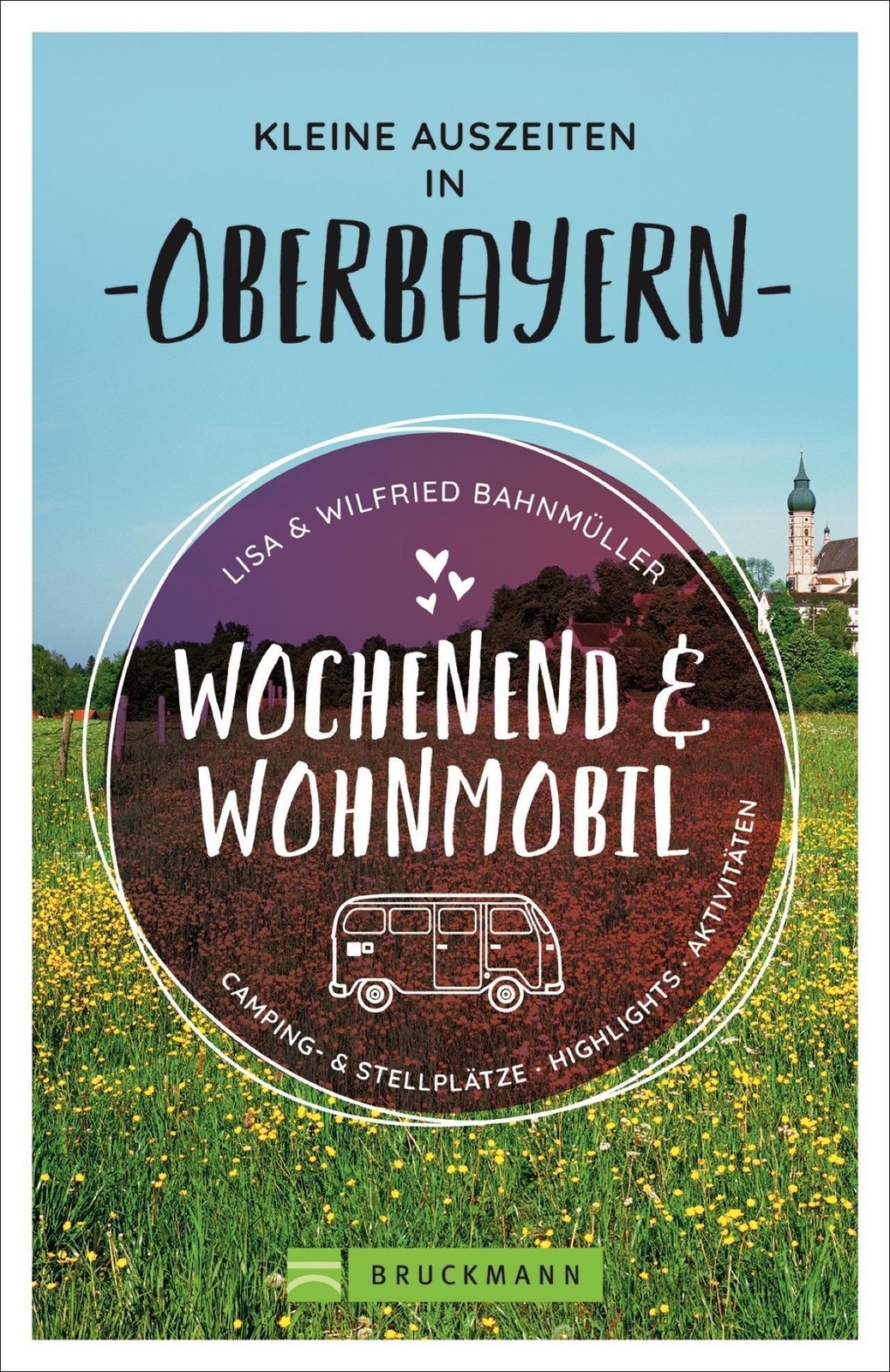 Thumbnail - Wochenend Und Wohnmobil - Kleine Auszeiten In Oberbayern Wilfried